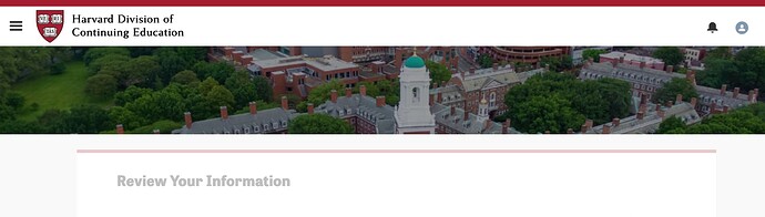 这张图片显示了哈佛继续教育学院的网页，顶部有哈佛大学的标志和继续教育学院的名称，背景是一张哈佛校园的照片，标题是“Review Your Information”。 (由 AI 生成标题)