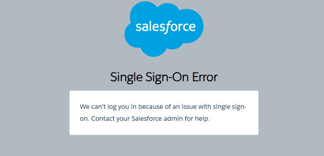 这是一张显示Salesforce单点登录错误的图片，提示用户由于单点登录问题无法登录，并建议联系Salesforce管理员寻求帮助。 (由 AI 生成标题)